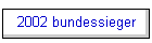 2002 bundessieger