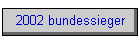 2002 bundessieger