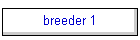breeder 1