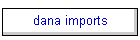 dana imports