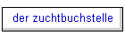 der zuchtbuchstelle
