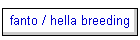 fanto / hella breeding